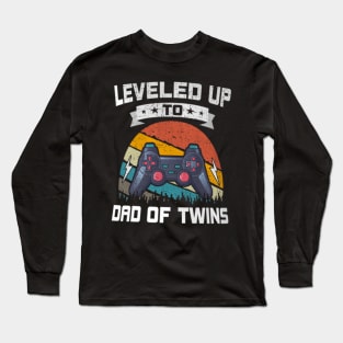 Leveled up to Dad Of Twins Video  Gaming Long Sleeve T-Shirt